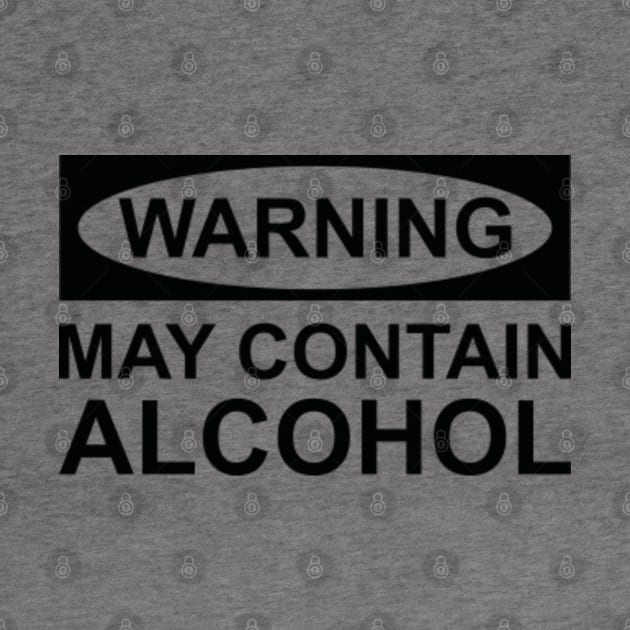 May Contain Alcohol by VectorPlanet